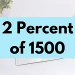 2 percent of 1500.