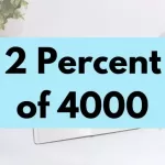 2 percent of 4000.