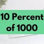 10 percent of 1000.