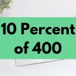 10 percent of 400.