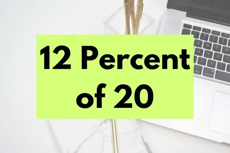 12 percent of 20.