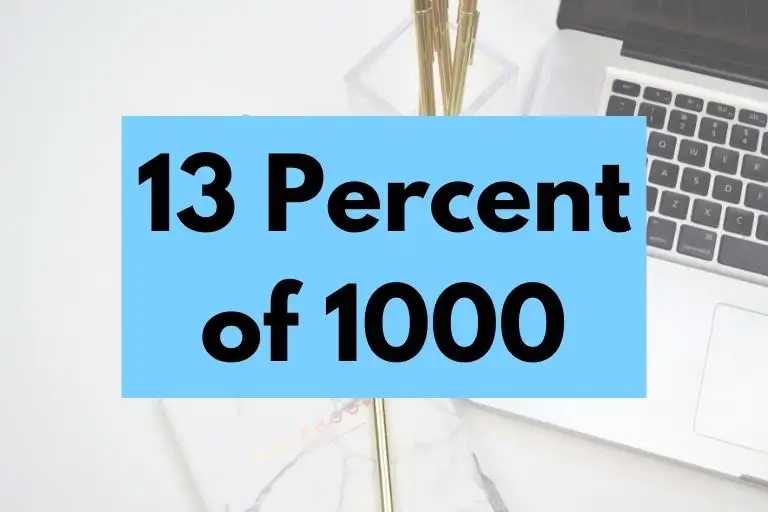 13 percent of 1000.