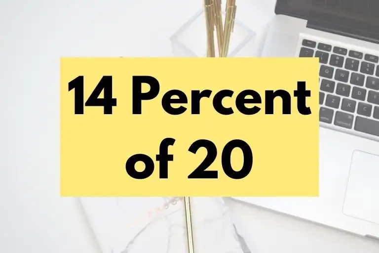 14 percent of 20.
