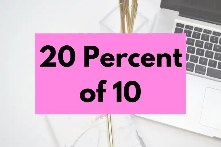 20 percent of 10.