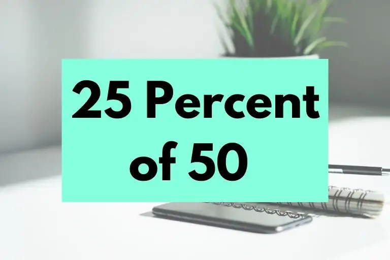 25 percent of 50.