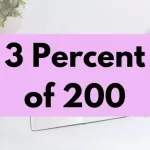 3 percent of 200.