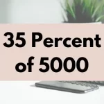 35 percent of 5000.