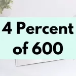 4 percent of 600.