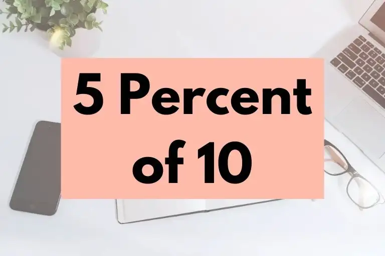 What is 5 Percent of 10? (In-Depth Explanation)