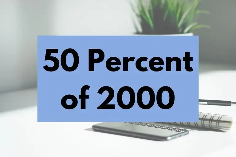 50 percent of 2000.