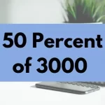 50 percent of 3000.
