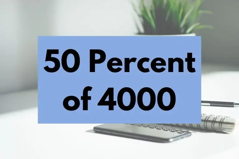 50 percent of 4000.
