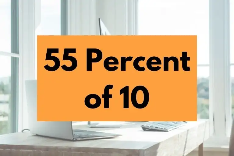 55 percent of 10.