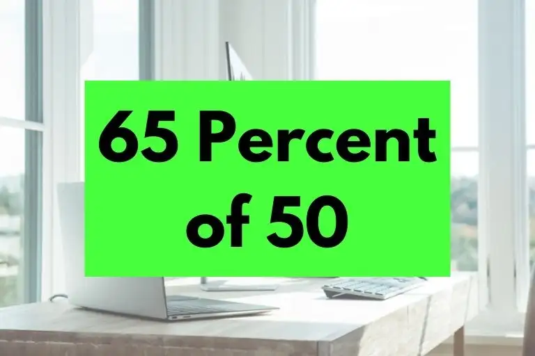 65 percent of 50.