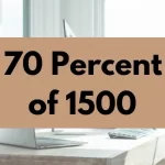 70 percent of 1500.