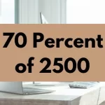 70 percent of 2500.