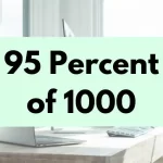 95 percent of 1000.
