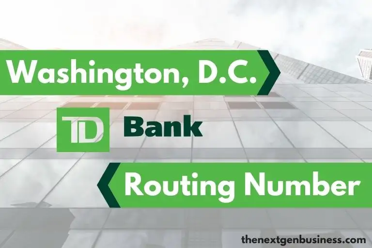 TD Bank Routing Number in Washington, D.C. – 054001725