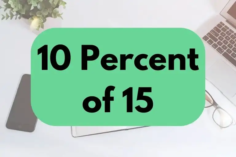 10 percent of 15.