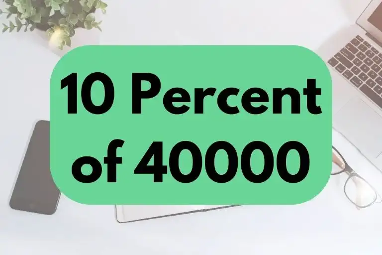 10 percent of 40000.