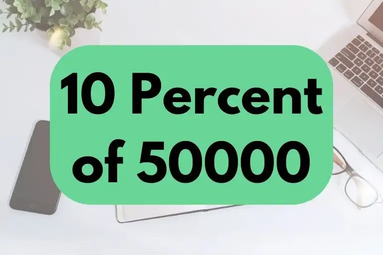 10 percent of 50000.