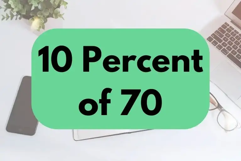 10 percent of 70.