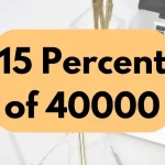 15 percent of 40000.