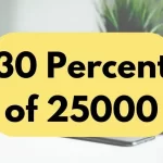 30 percent of 25000.