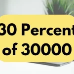30 percent of 30000.