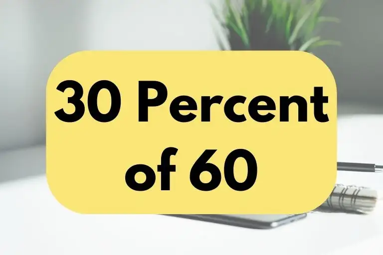 30 percent of 60.