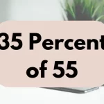 35 percent of 55.