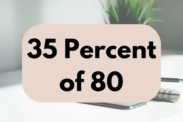 35 percent of 80.