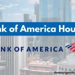 Bank of America hours.