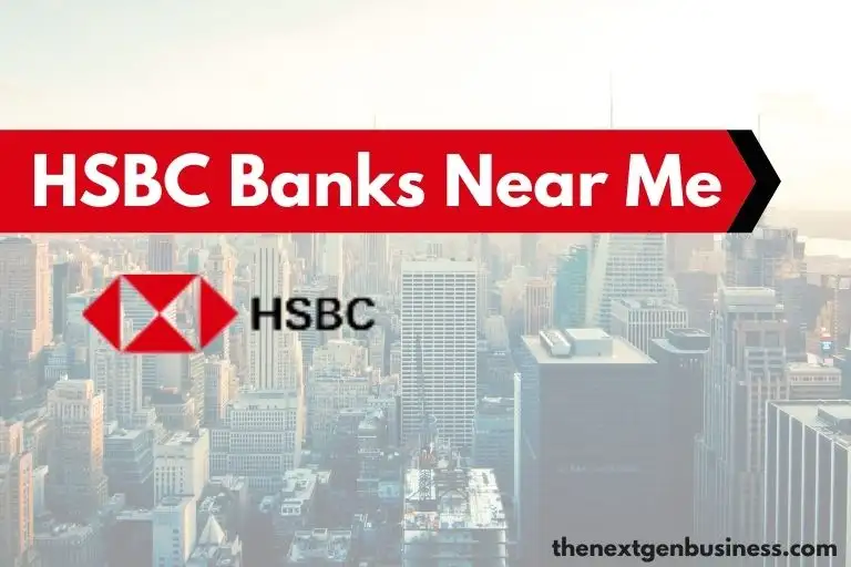 HSBC Banks near me.