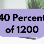 40 percent of 1200.
