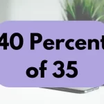 40 percent of 35.
