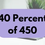 40 percent of 450.