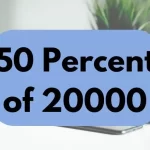 50 percent of 20000.