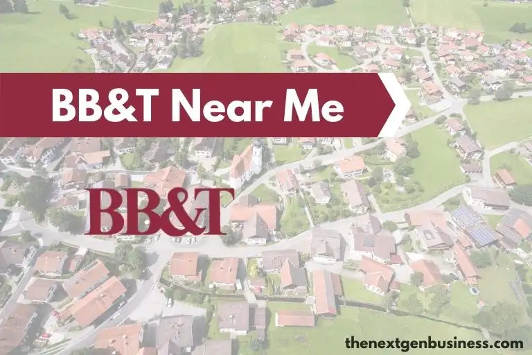 BB&T Near Me: Find Nearby Branch Locations and ATMs