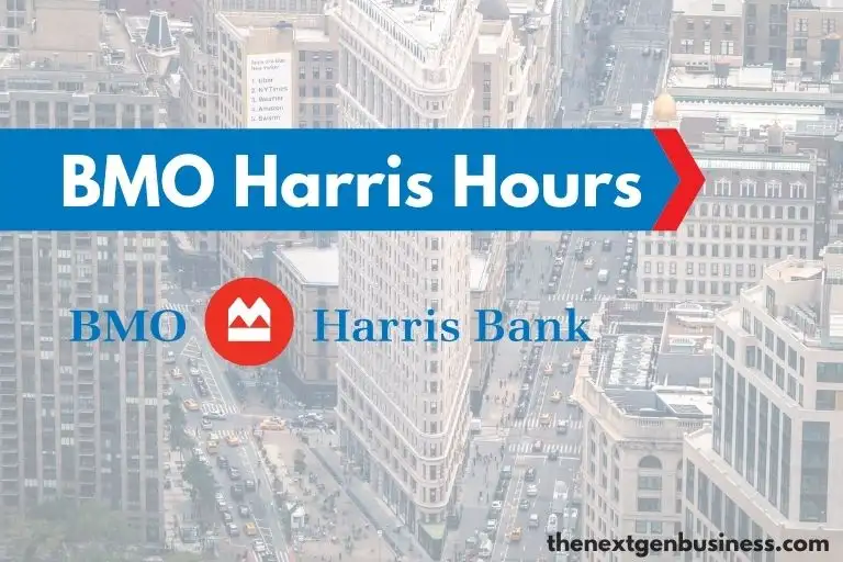 BMO Harris hours.
