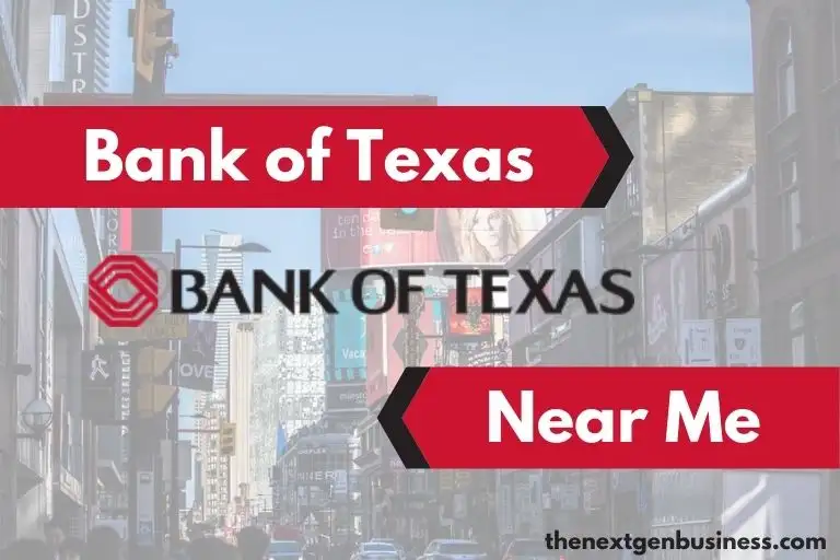 Bank of Texas near me.