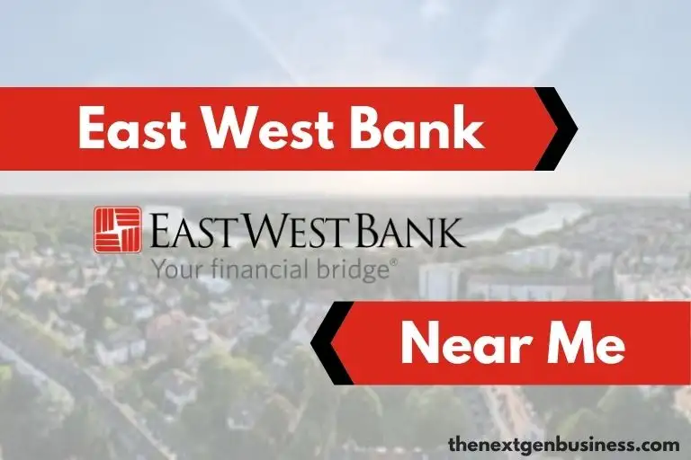 East West Bank Near Me: Find Nearby Branch Locations and ATMs