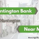 Huntington Bank near me.