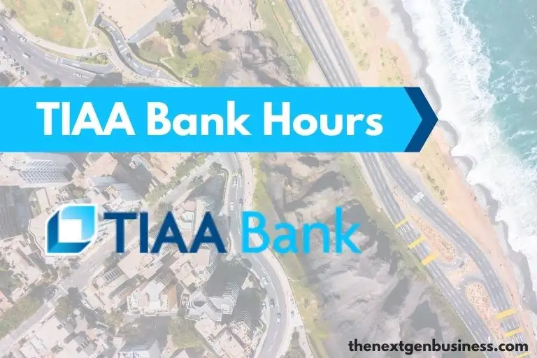 TIAA Bank hours.