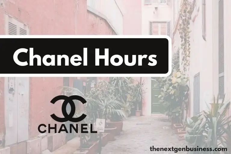 Chanel hours.