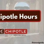 Chipotle hours.