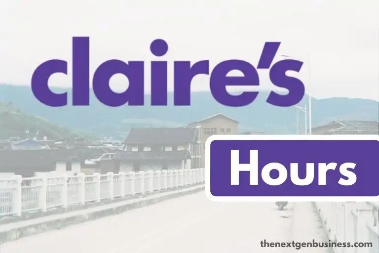 Claire’s Hours: Today, Weekday, Weekend, and Holiday Schedule
