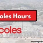 Coles hours.