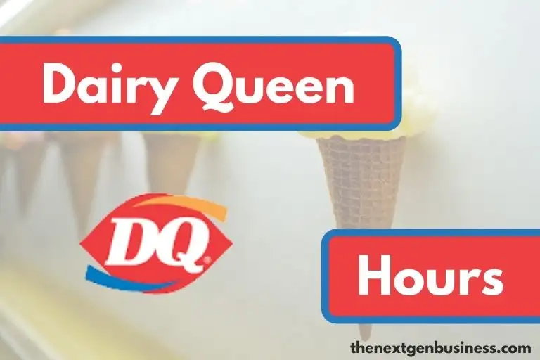 Dairy Queen hours.