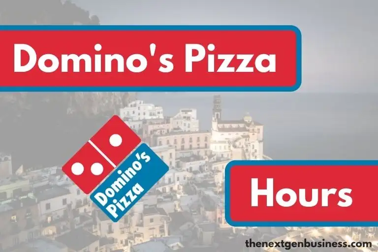 Domino's Pizza hours.